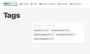 A screenshot of TextSanity's web application, showing an example set of tags that can be used to help search through your text marketing list.