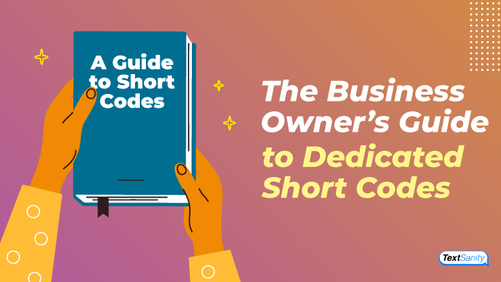 Featured image for The Business Owner’s Guide to Dedicated Short Codes