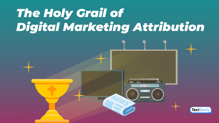 Featured image for the holy grail of digital marketing attribution.