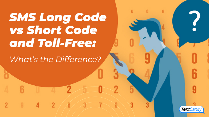 Featured image for the difference between long codes, short codes, and toll-free when comes to sms marketing.