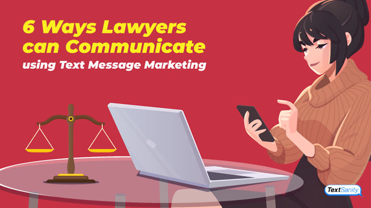 Featured image for ways lawyers can use text message marketing to communicate with their clients.