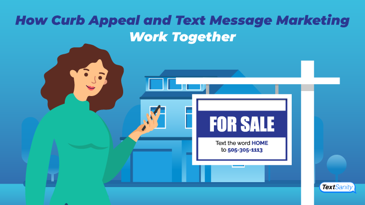 Featured image for how curb appeal and text message marketing work together.