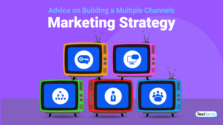 Featured image for advice on building a multiple-channel marketing strategy.