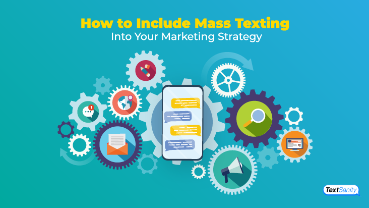 Featured image for including mass texting into your marketing strategy.