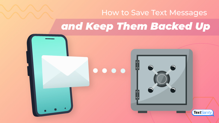 Featured image for saving text messages and keeping them backed up.