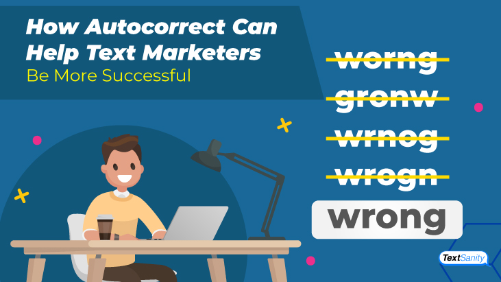Featured image for How Autocorrect Can Help Text Marketers Be More Successful