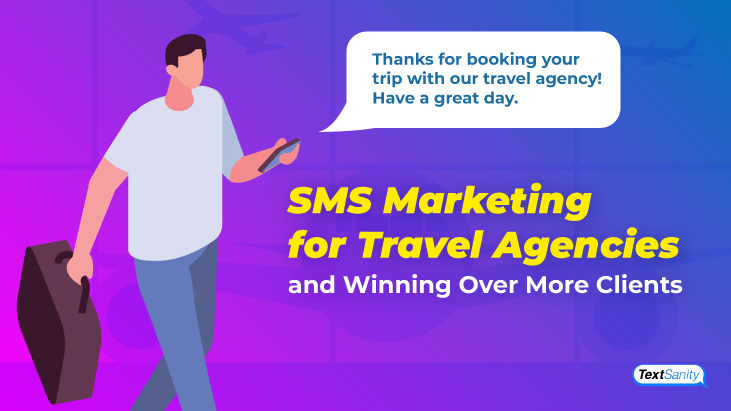 Featured image for SMS Marketing for Travel Agencies and Winning Over More Clients