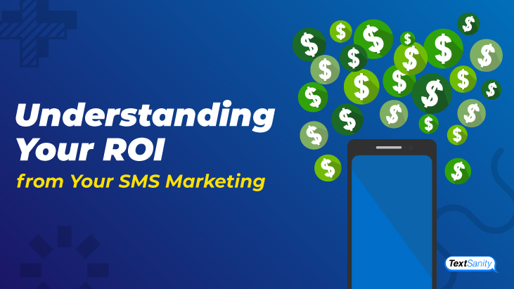 Featured image for Understanding Your ROI from Your SMS Marketing