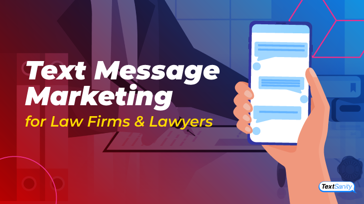 Featured image for Text Message Marketing for Law Firms & Lawyers