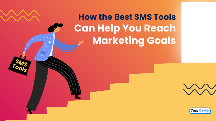 Featured image for How the Best SMS Tools Can Help You Reach Marketing Goals