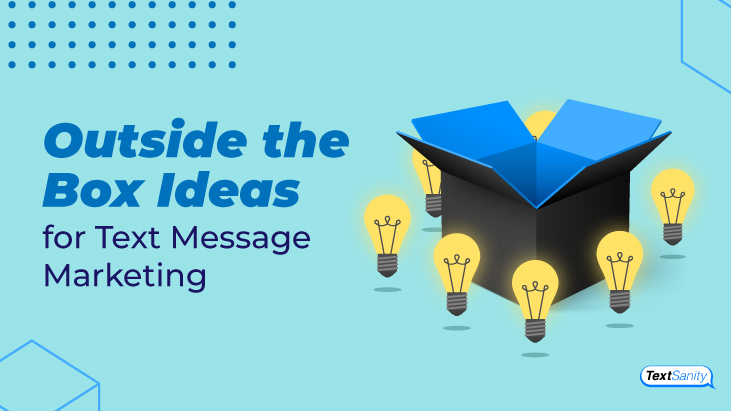 Featured image for Outside the Box Ideas for Text Message Marketing.